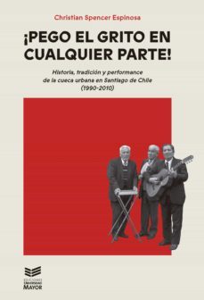 pego el grito en cualquier parte (ebook)-christian spencer espinosa-9789566086086