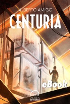 centuria (ebook)-alberto amigo-9789566386186