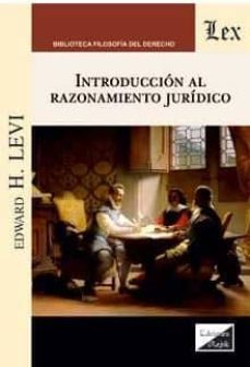 introduccion al razonamiento juridico-edward h. levi-9789567799886