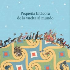 pequeña bitacora de la vuelta al mundo - español (ebook)-maria jose ferrada-9789568624286