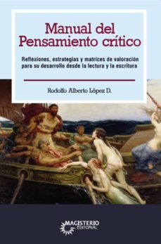 manual del pensamiento crítico (ebook)-rodolfo alberto lopez diaz-9789582014186