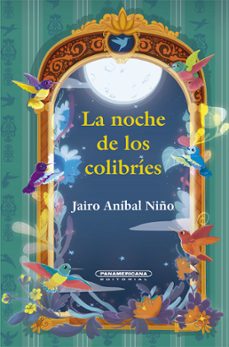 la noche de los colibríes (ebook)-anibal jairo niño-9789583064586