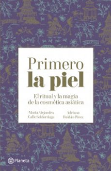 primero la piel-maria alejandra y roldan perez adriana calle saldarriaga-9789584289186