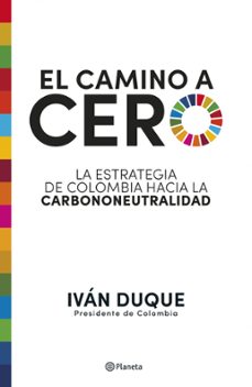 el camino a cero (ebook)-ivan duque-9789584298386