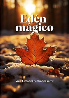 eden magico (ebook)-vidal fernando peñaranda galvis-9789585038486