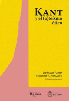 kant y el (a)teismo etico (ebook)-lisimaco parra-roberto r. aramayo-9789585058286