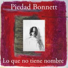 lo que no tiene nombre (audiolibro)-piedad bonnett-9789585496286