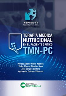 terapia medica nutricional en el paciente critico tmn-pc (ebook)-adames alfredo alberto matos-nava víctor manuel sánchez-centeno josé vergara-9789585577886