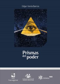 prismas del poder (ebook)-edgar varela barrios-9789587659986