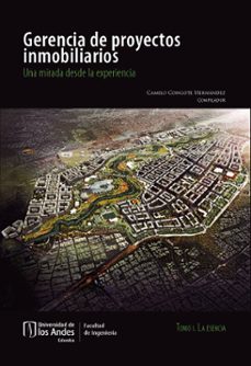 gerencia  de proyectos inmobiliarios. una mirada desde la experiencia (ebook)-9789587745986