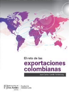el reto de las exportaciones colombianas (ebook)-juan carlos carrillo schönburg-9789587749786