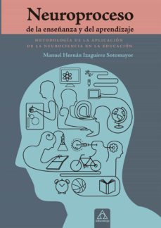neuroproceso de la enseñanza y del aprendizaje (ebook)-manuel izaguirre-9789587782486