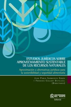estudios juridicos sobre aprovechamiento sustentable de los recursos naturales (ebook)-9789587890686