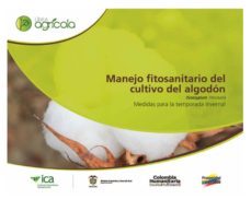 manejo fitosanitario del cultivo del algodon (gossypium hirsutum) medidas para la temporada invernal (ebook)-luis nañez-9789588214986