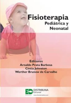 fisioterapia pediatrica y neonatal-arnaldo prata barbosa-cintia johnston-9789588379586