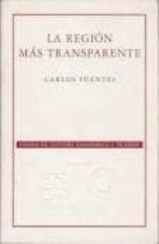 la region mas trasparente-carlos fuentes-9789681677886