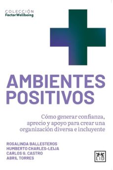 ambientes positivos (ebook)-rosalinda ballesteros-abril torres-carlos castro-9789689721086