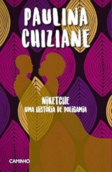niketche uma historia de poligamia-paulina chiziane-9789722128186