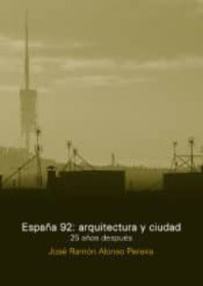 españa 92: arquitectura y ciudad: 25 años despues-9789874160386