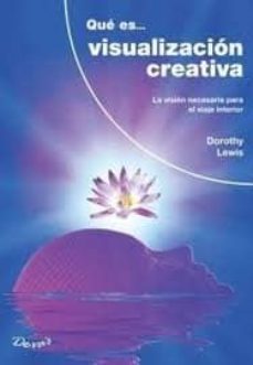 que es... visualizacion creativa-dorothy lewis-9789875821286