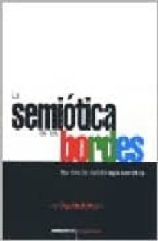 la semiotica de los bordes: apuntes de metodologia semiotica-9789876020886
