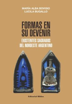 formas en su devenir (ebook)-maría alba bovisio-lucila bugallo-9789878146386