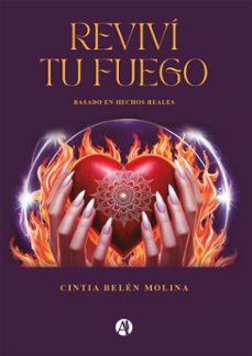 revivi tu fuego (ebook)-cintia belén molina-9789878761886
