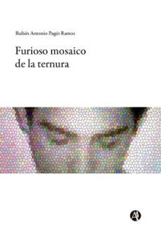 furioso mosaico de la ternura (ebook)-rubén antoni pagés ramos-9789878772486