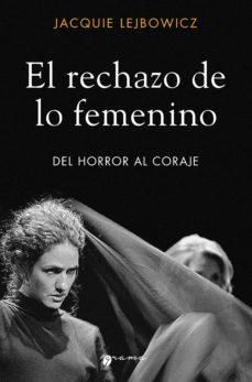 el rechazo de lo femenino (ebook)-jacquie lejbowicz-9789878941486