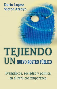 tejiendo un nuevo rostro publico (ebook)-dario lopez rodriguez-victor arroyo-9789972701986