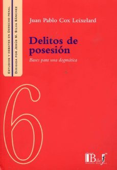 delitos de posesion-juan pablo cox leixelard-9789974676886