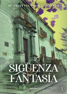 siguenza fantasia 2-mª cristina padilla parera-9790901123786