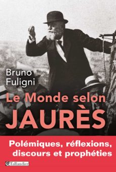 le monde selon jaurès (ebook)-bruno fuligni-9791021006386