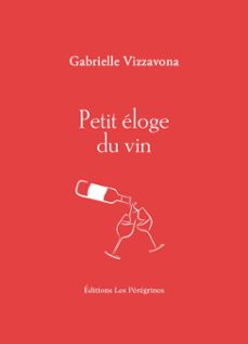 petit eloge du vin (ebook)-gabrielle vizzavona-9791025206386