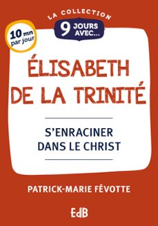 9 jours avec elisabeth de la trinite (ebook)-patrick marie fevotte-9791030606386