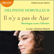 il n'y a pas de ajar : monologue contre l'identite (audiolibro)-delphine horvilleur-9791035413286