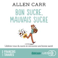 bon sucre, mauvais sucre (audiolibro)-allen carr-9791036608186