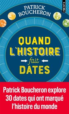 quand l histoire fait dates-patrick boucheron-9791041410286