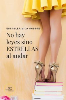 no hay leyes sino estrellas al andar-estrella vila sastre-9791220118286