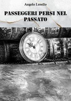 passeggeri persi nel passato (ebook)-9791220388986