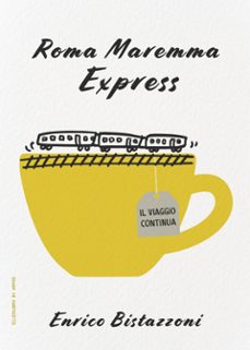 roma maremma express - il viaggio continua (ebook)-9791223089286