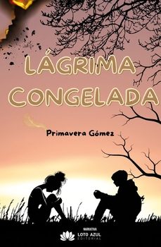lagrima congelada-primavera gomez-9791387571986