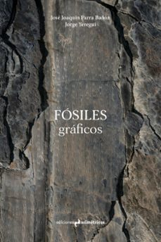 fosiles graficos-jose joaquin parra bañon-jorge yeregui tejedor-9791387634186