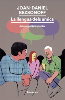 la llengua dels amics (ebook)-joan-daniel bezsonoff-9791387736286