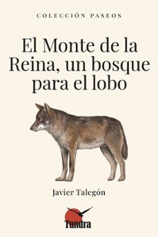 el monte de la reina, un bosque para el lobo-javier talegon-9791387759186