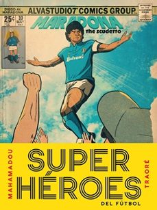 superheroes del fútbol-mahamadou traore-9791387761486