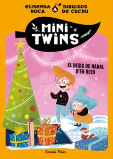 minitwins 6. el desig de nadal d'en reed-elisenda roca-9791387782986