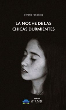 la noche de las chicas durmientes (ebook)-silverio fenollosa-9791387838386