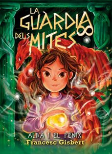 alba i el fenix (la guardia dels mites 1)-francesc gisbert-helga ambak-9791387883386