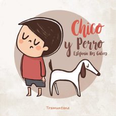 chico y perro-estefania ros galvez-9791387884086